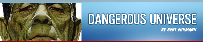 Dangerous Universe